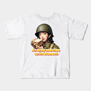 An Army Marches on Its Stomach Kids T-Shirt